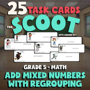 Add Mixed Numbers with Regrouping SCOOT TASK CARDS Math Game - No Prep Grade 5