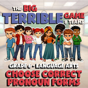 Choose Correct Pronoun Forms BIG TERRIBLE GAME - No Prep Grade 6 ELA Review