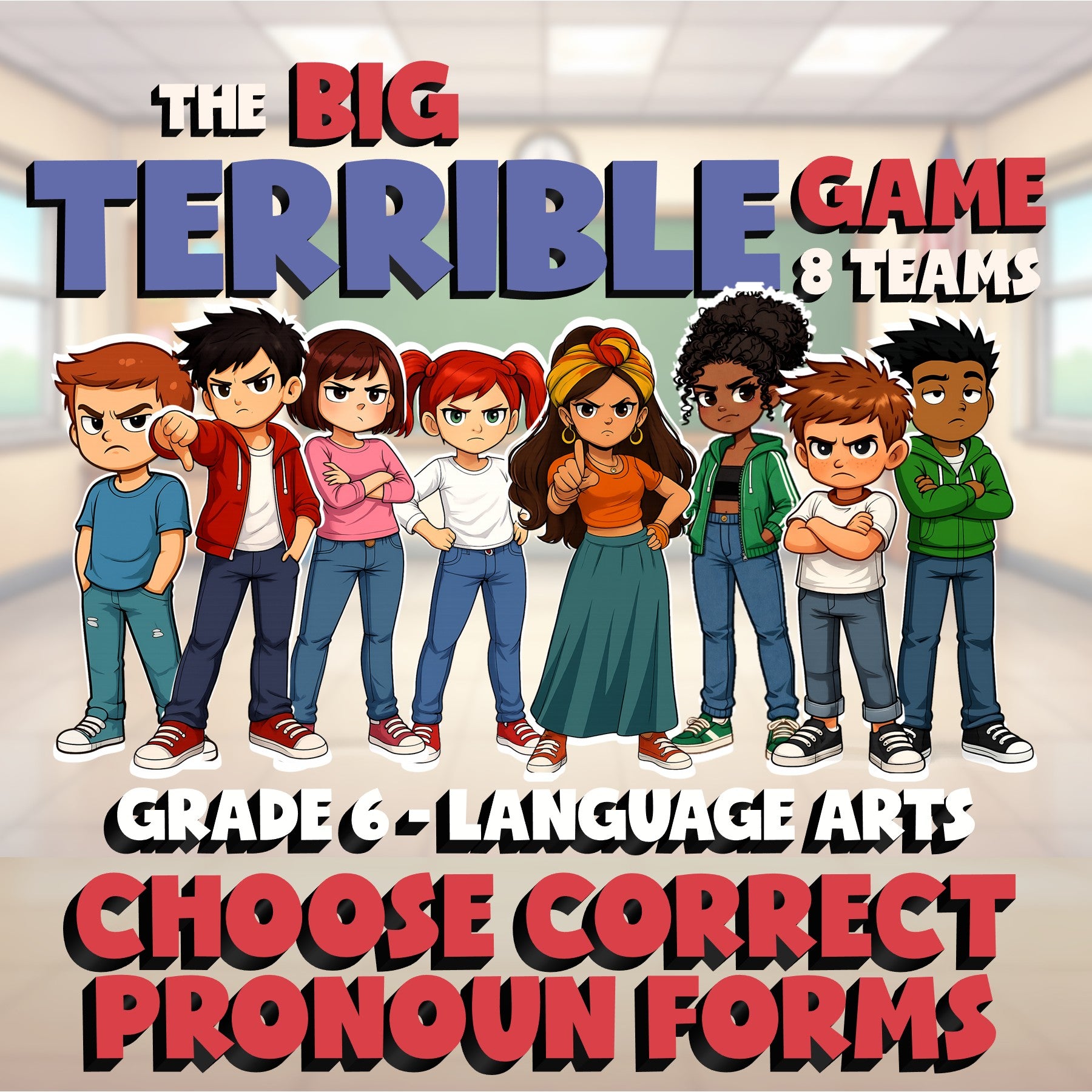 Choose Correct Pronoun Forms BIG TERRIBLE GAME - No Prep Grade 6 ELA Review