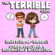 Cardiovascular & Respiratory Integration THE TERRIBLE GAME - Biology Science