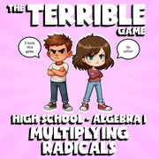 Multiplying Radicals THE TERRIBLE GAME - No Prep Algebra 1 Math Review Activity