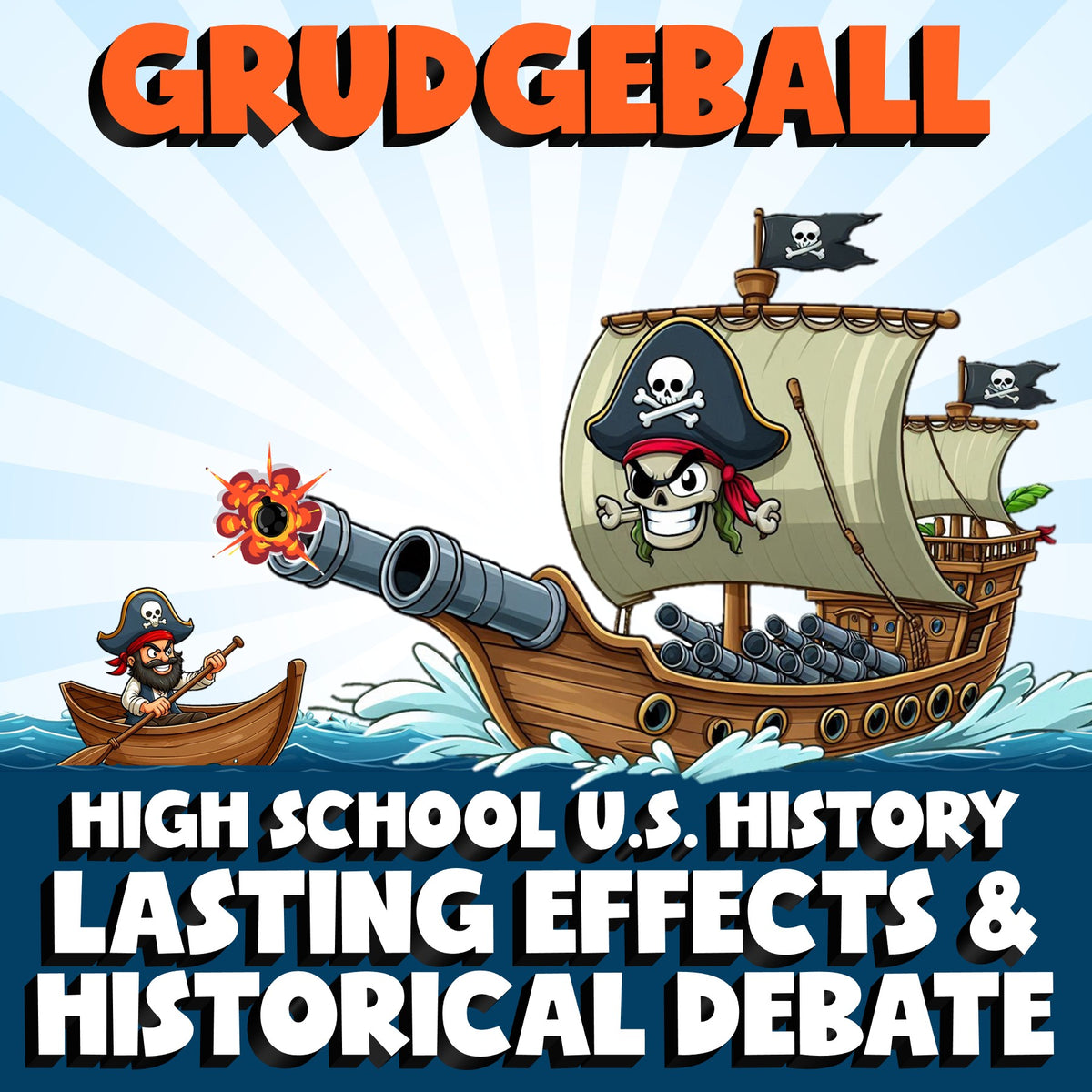 Lasting Effects & Historical Debate GRUDGEBALL U.S. History Game - No Prep