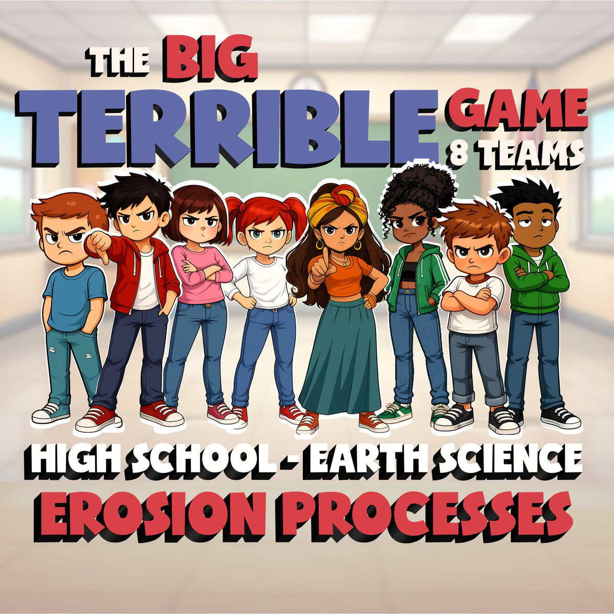 Erosion Processes BIG TERRIBLE GAME - No Prep Earth Science Review Activity