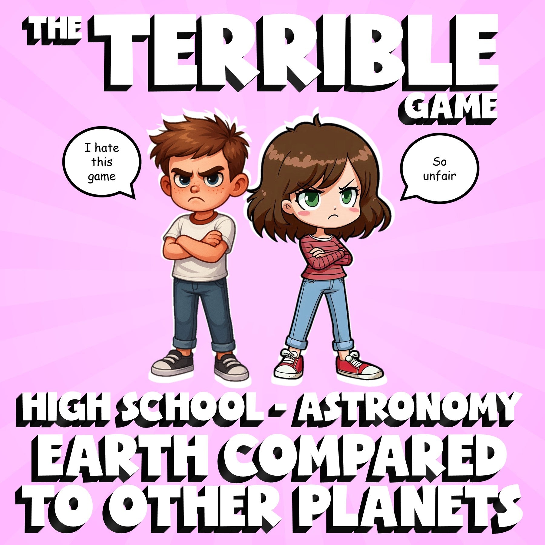 Earth Compared to Other Planets THE TERRIBLE GAME - Astronomy Science Review