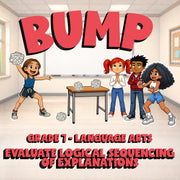 Evaluate Logical Sequencing of Explanations BUMP ELA Game - No Prep Grade 7