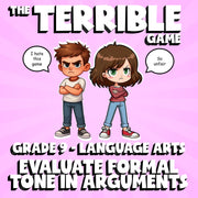 Evaluate Formal Tone in Arguments THE TERRIBLE GAME - No Prep Grade 9 ELA Review