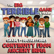 Continuity from Ancient India BIG TERRIBLE GAME - No Prep Grade 7 Socials Review