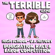 Immigration, Race & Labor Competition THE TERRIBLE GAME - U.S. History Review