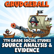 Source Analysis & Evidence GRUDGEBALL Socials Game - No Prep Grade 7 Review