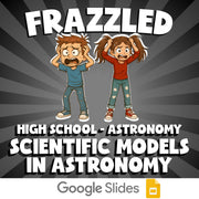 Scientific Models in Astronomy FRAZZLED Science Game - No Prep Astronomy Review