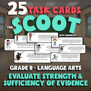 Evaluate Strength & Sufficiency of Evidence SCOOT TASK CARDS ELA Game - Grade 8