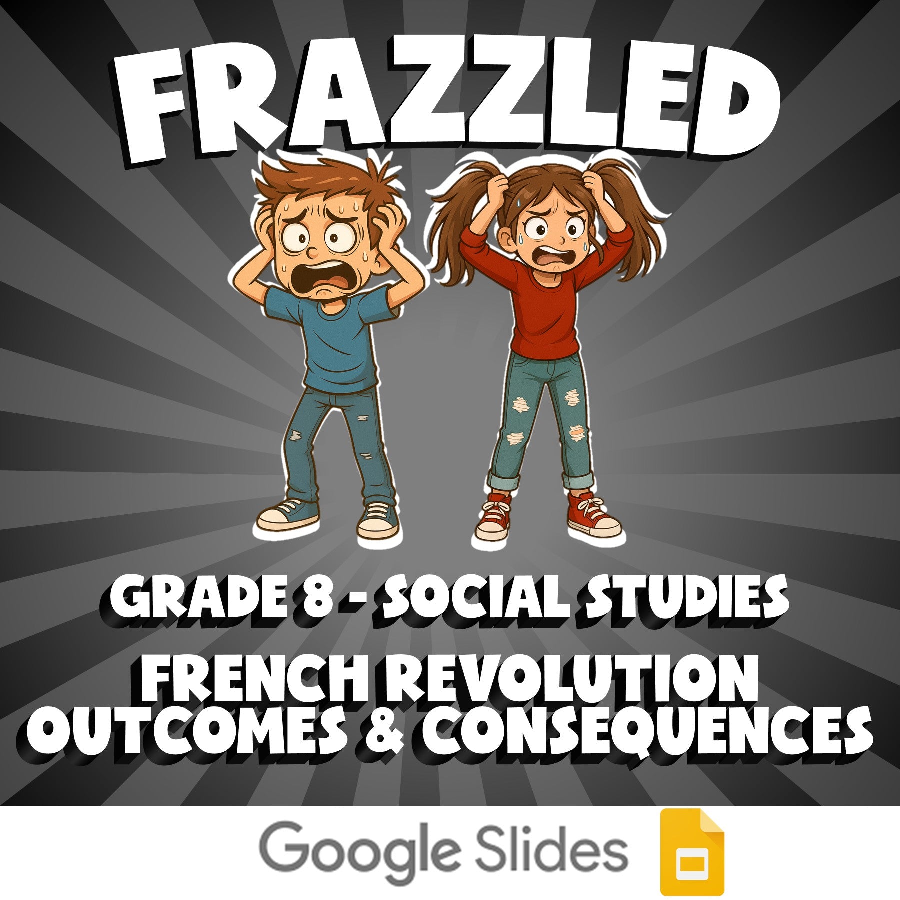French Revolution Outcomes & Consequences FRAZZLED Socials Game - Grade 8