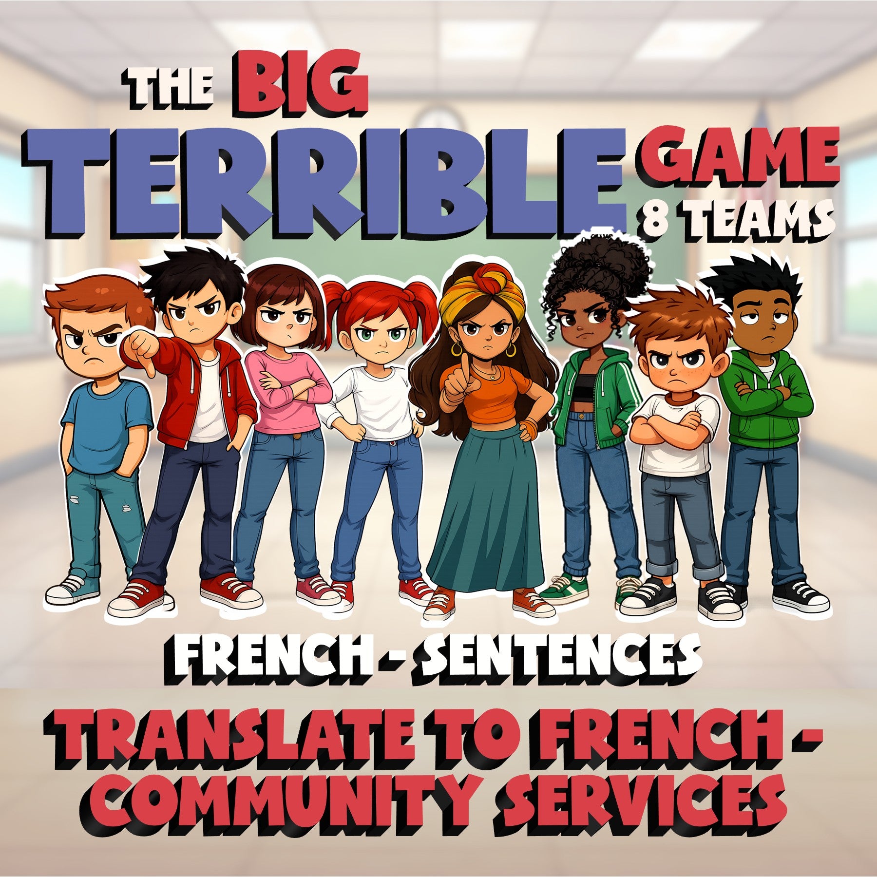 Translate to French - Community Services BIG TERRIBLE GAME - French Exercise