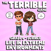 Life in Extreme Environments THE TERRIBLE GAME - No Prep Grade 6 Science Review