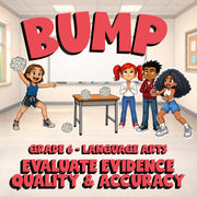 Evaluate Evidence Quality & Accuracy BUMP ELA Game - No Prep Grade 6 Review