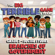 Branches of Government BIG TERRIBLE GAME - No Prep Grade 3 Socials Review
