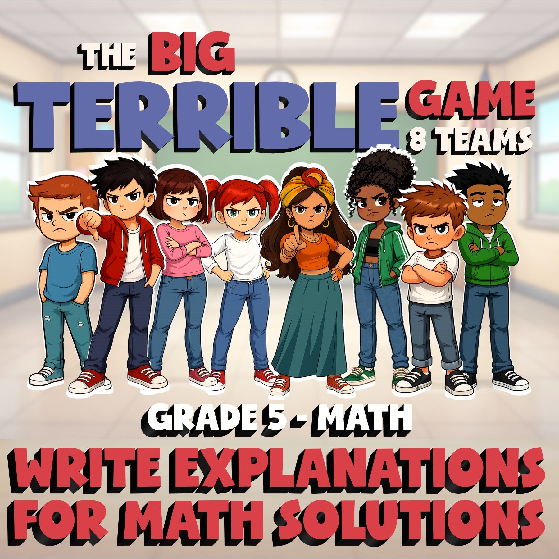 Write Explanations for Math Solutions BIG TERRIBLE GAME - Grade 5 Math Review