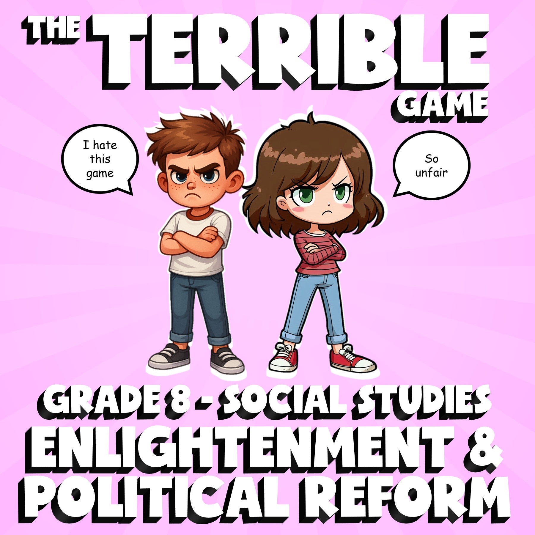 Enlightenment & Political Reform THE TERRIBLE GAME - Grade 8 Socials Review
