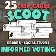 Informed Voting SCOOT TASK CARDS Socials Game - No Prep Grade 5 Review Activity