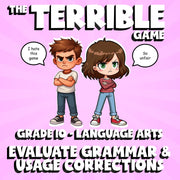 Evaluate Grammar & Usage Corrections THE TERRIBLE GAME - Grade 10 ELA Review