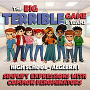 Simplify Expressions With Common Denominators BIG TERRIBLE GAME - Algebra 1