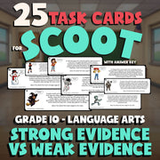 Strong Evidence vs Weak Evidence SCOOT TASK CARDS ELA Game - No Prep Grade 10