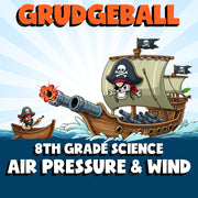 Air Pressure & Wind GRUDGEBALL Science Game - No Prep Grade 8 Review Activity