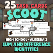 Sum and Difference Identities SCOOT TASK CARDS Math Game - No Prep Algebra 2