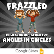 Angles in Circles FRAZZLED Math Game - No Prep Geometry Review Activity