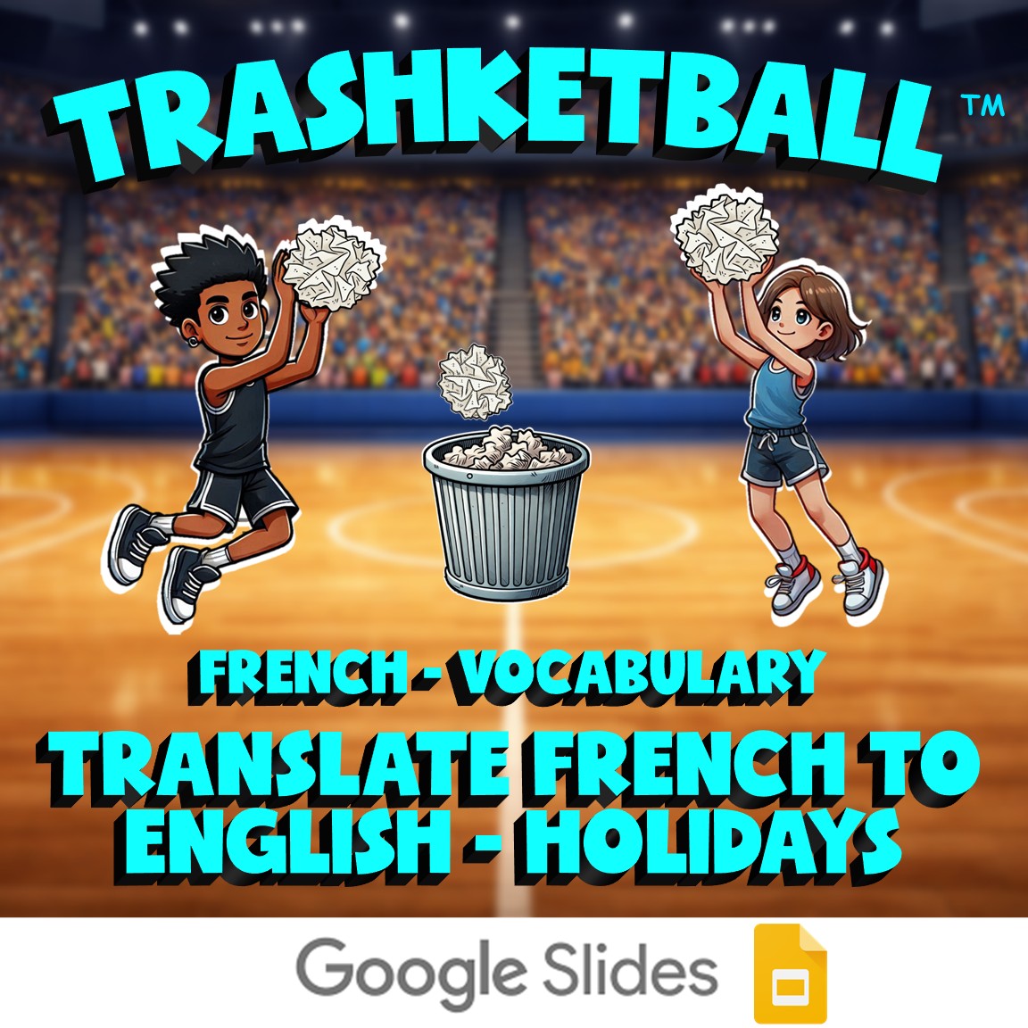 Translate French to English - Holidays TRASHKETBALL French Game - No Prep