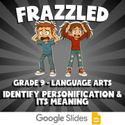 Identify Personification & Its Meaning FRAZZLED ELA Game - No Prep Grade 9