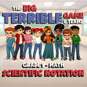 Scientific Notation BIG TERRIBLE GAME - No Prep Grade 9 Math Review Activity