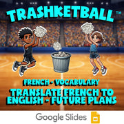 Translate French to English - Future Plans TRASHKETBALL French Game - No Prep