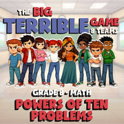Powers of Ten Problems BIG TERRIBLE GAME - No Prep Grade 8 Math Review Activity