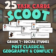 Post Classical Geography & Conflict SCOOT TASK CARDS Socials Game - Grade 7
