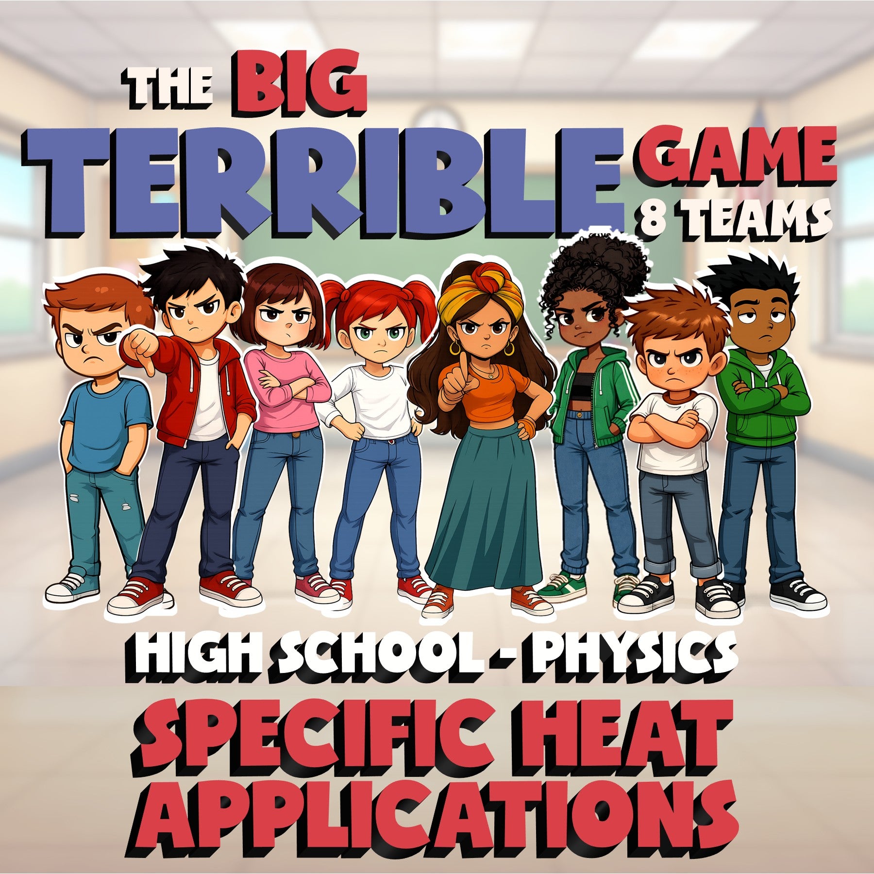 Specific Heat Applications BIG TERRIBLE GAME - No Prep Physics Science Review