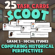 Comparing Historical Perspectives SCOOT TASK CARDS Socials Game - Grade 5