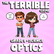 Optics THE TERRIBLE GAME - No Prep Grade 8 Science Review Activity