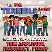 Trig Amplitude, Frequency, Period BIG TERRIBLE GAME - PreCalculus Math Review