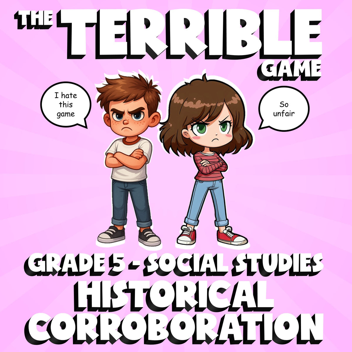 Historical Corroboration THE TERRIBLE GAME - No Prep Grade 5 Socials Review