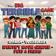 Identify Noun Gender - Pets & Farms BIG TERRIBLE GAME - No Prep Spanish Exercise