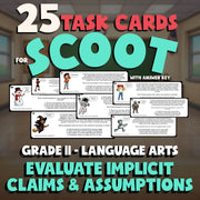 Evaluate Implicit Claims & Assumptions SCOOT TASK CARDS ELA Game - Grade 11