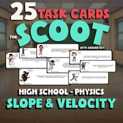 Slope & Velocity SCOOT TASK CARDS Science Game - No Prep Physics Review Activity