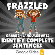Identify Complete Sentences FRAZZLED ELA Game - No Prep Grade 3 Review Activity