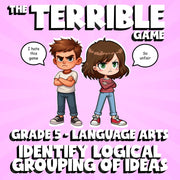 Identify Logical Grouping of Ideas THE TERRIBLE GAME - Grade 5 ELA Review