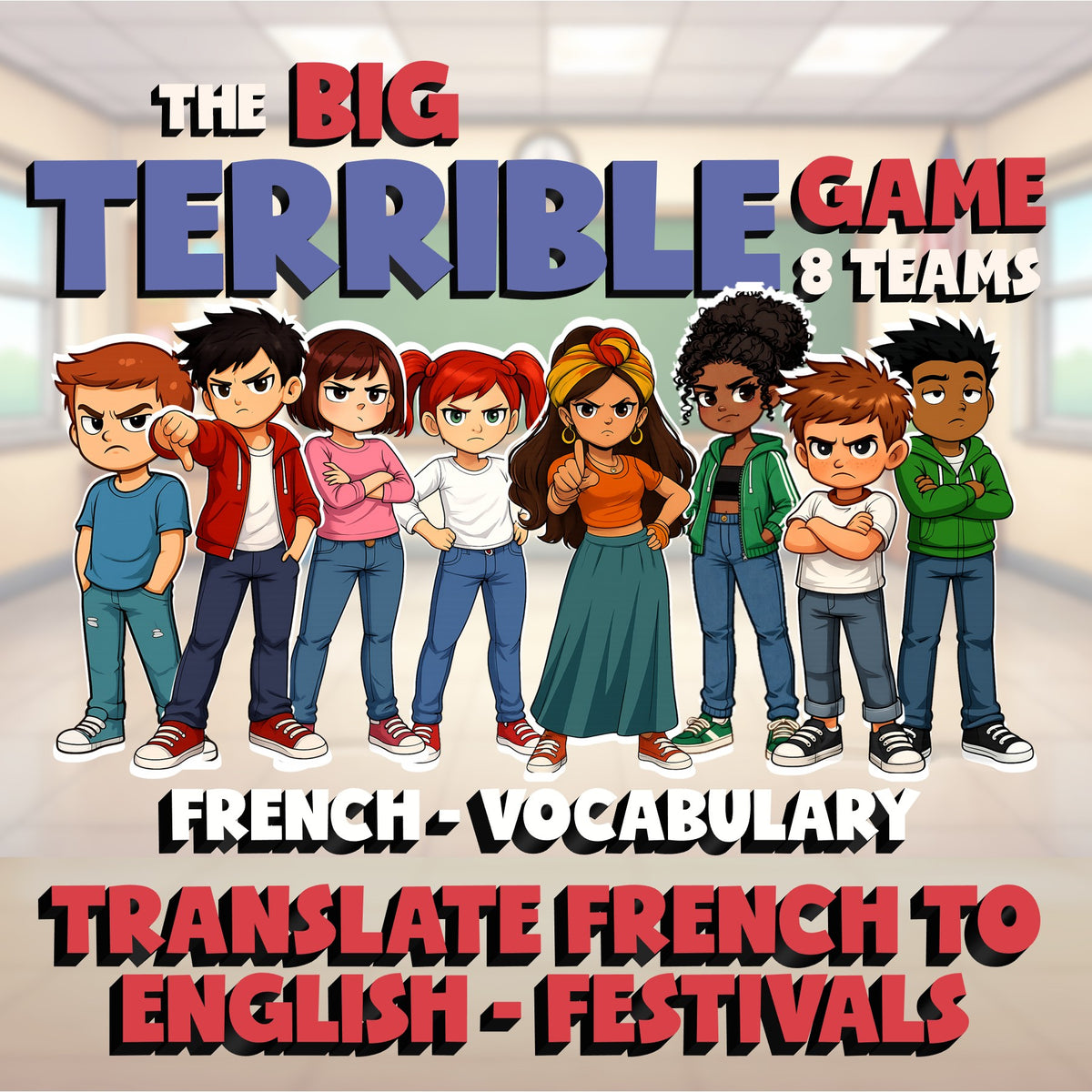 Translate French to English - Festivals BIG TERRIBLE GAME - French Exercise