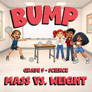 Mass vs. Weight BUMP Science Game - No Prep Grade 9 Review Activity
