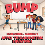 Apply Trigonometric Equations BUMP Math Game - No Prep Algebra 2 Review Activity