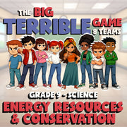 Energy Resources & Conservation BIG TERRIBLE GAME - Grade 9 Science Review