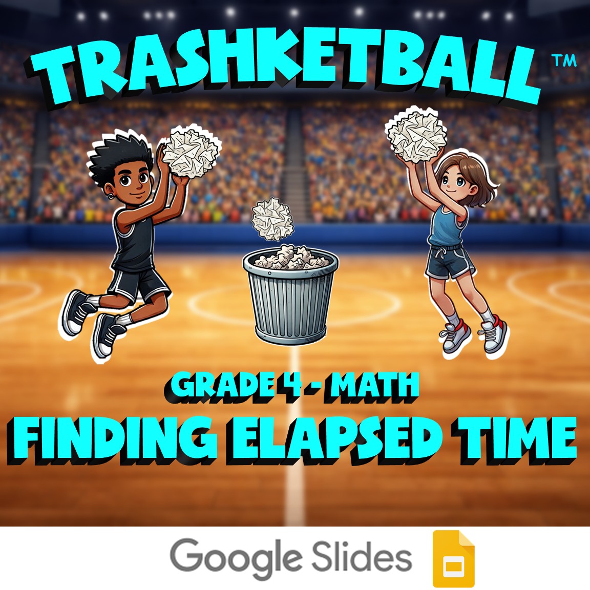 Finding Elapsed Time TRASHKETBALL Math Game - No Prep Grade 4 Review Activity